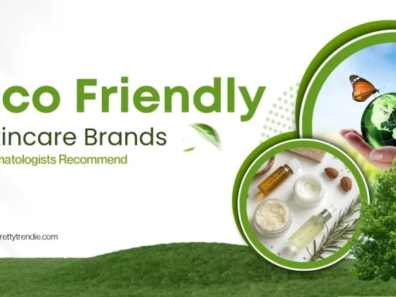 25 Eco-Friendly Skincare Brands Dermatologists Recommend