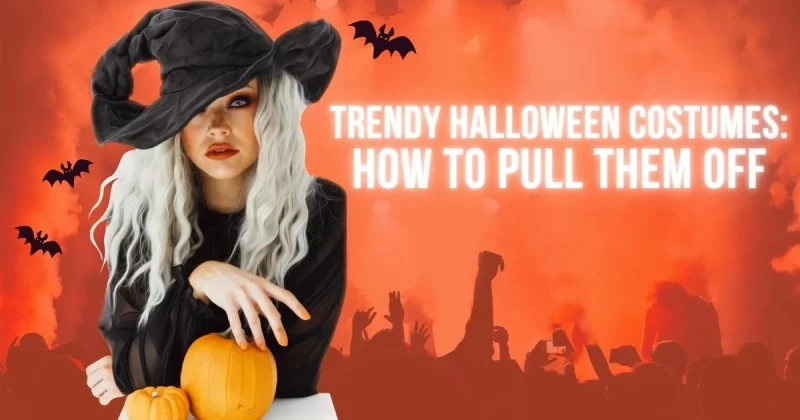 Trendy Halloween Costumes 2025: How to Pull Them Off